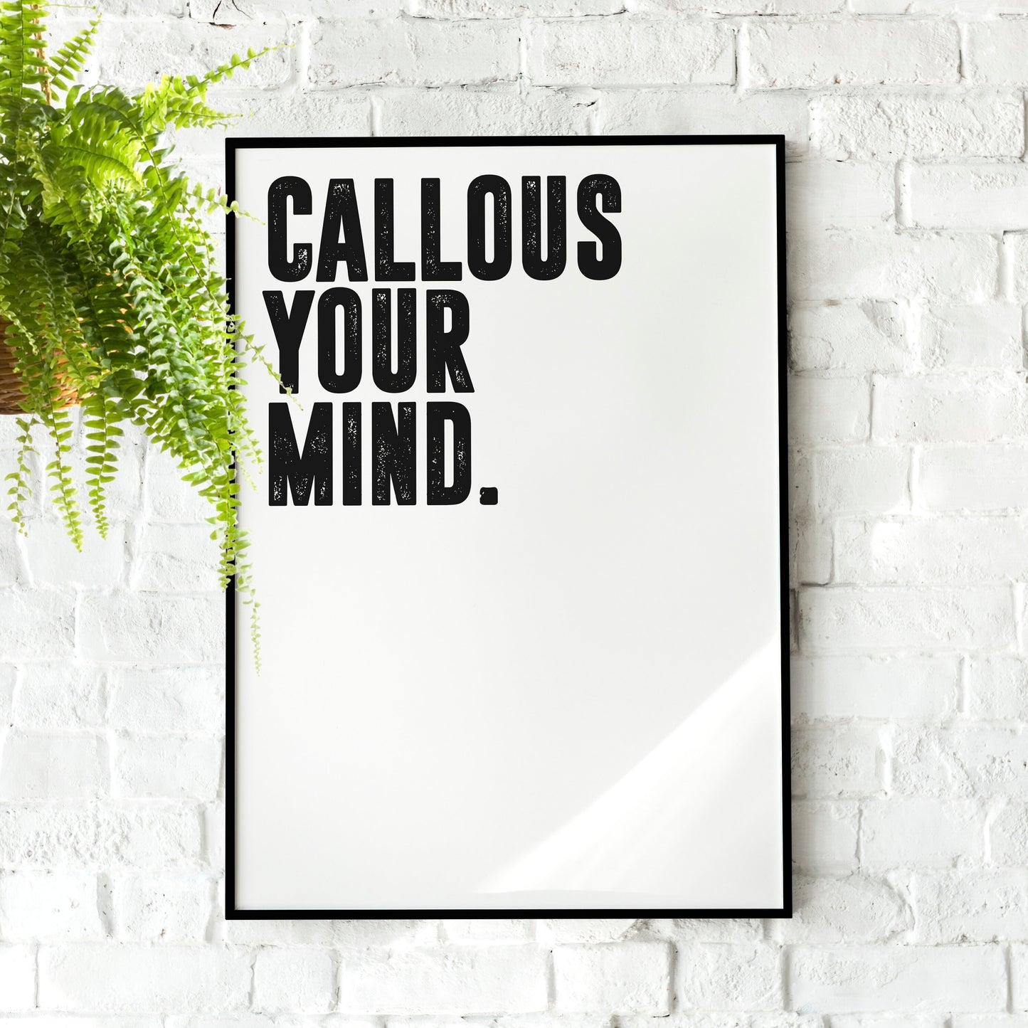 Callous Your Mind. | Motivational Poster, Wall Art Quote, Minimalist, Home Office, Gym Poster, Home Décor, Rogan, Jocko