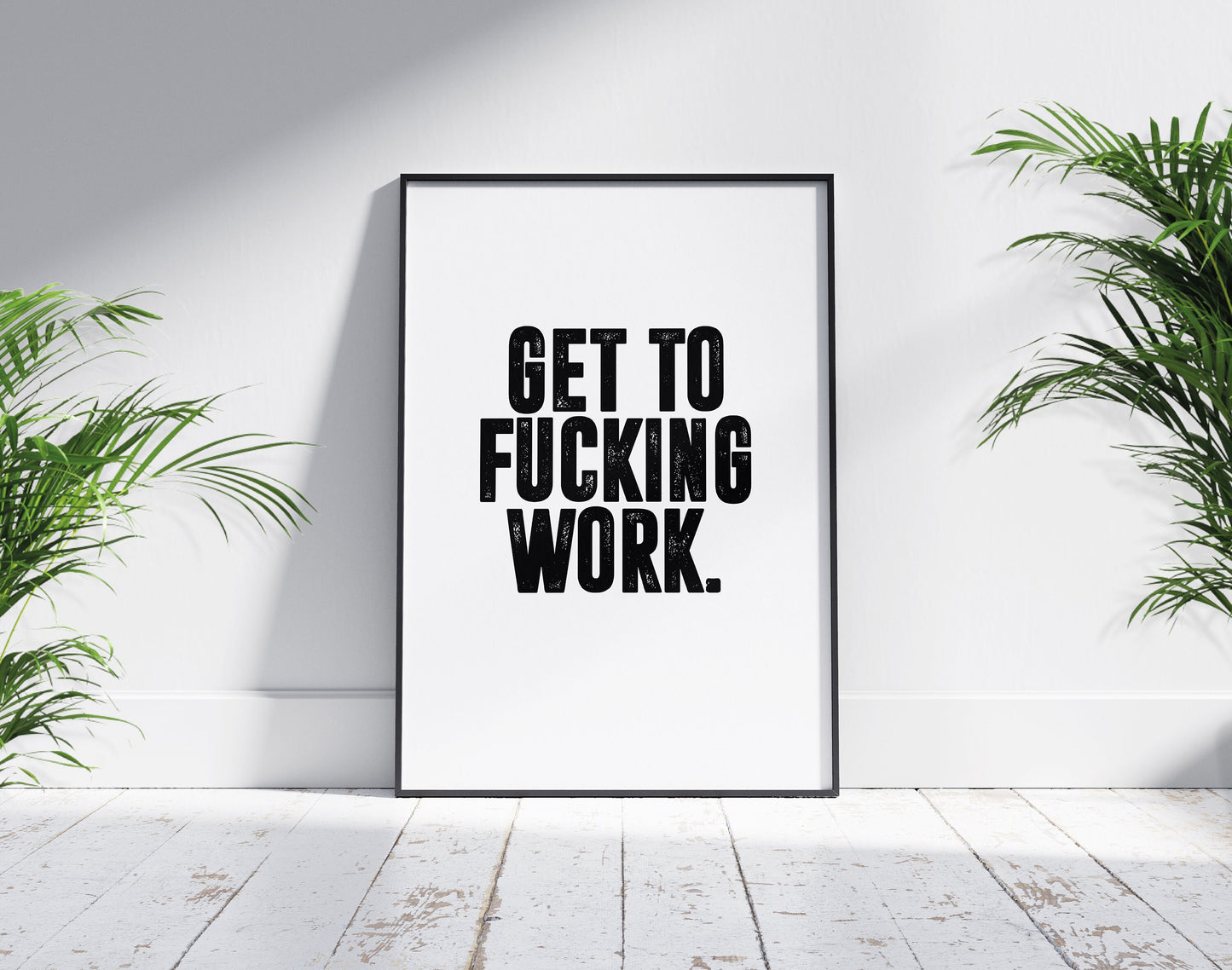 Get To Work | Motivational Poster, Wall Art Quote, Minimalist, Home Office Print Inspirational Quotes, Home Décor, Gym poster, Typography