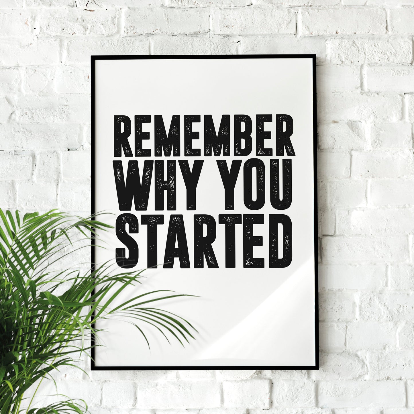 Remember Why You Started | Motivational poster, Inspirational wall art, Minimalist art, Home Décor, Inspirational Quotes, Gym motivation