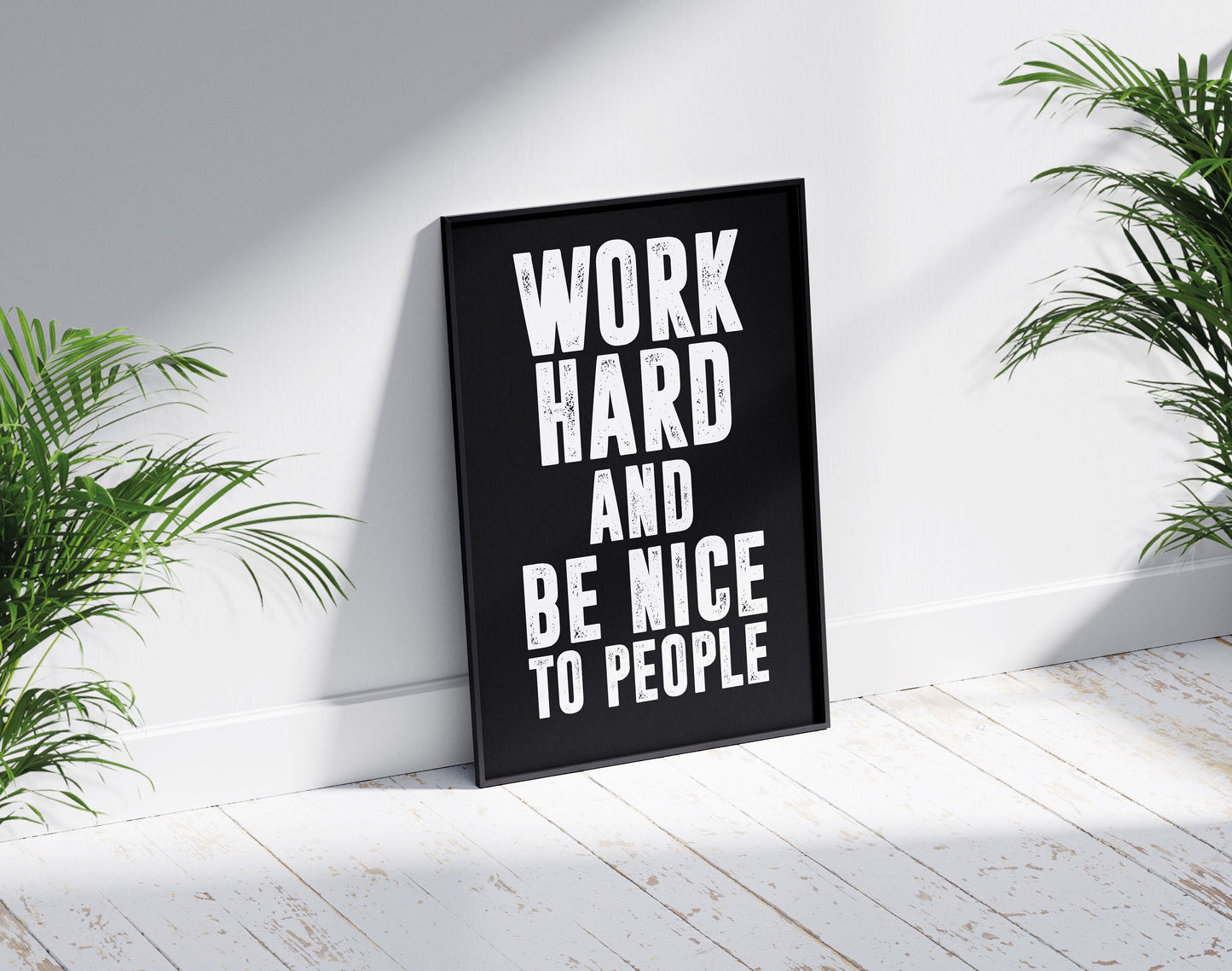 Work Hard and Be Nice to People | Motivational Wall art, Minimalist, Office Wall Art, Home Décor, Inspirational Quotes, Print, Poster