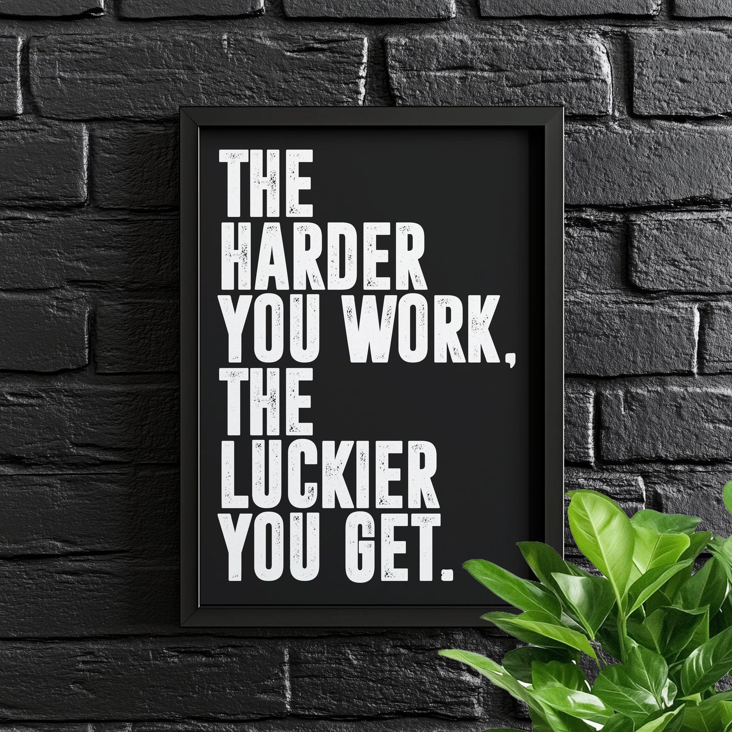 The Harder You Work, The Luckier You Get. | Motivational Poster, Wall Art Quote, Minimalist, Home Office, Gym Poster, Home Décor, Joe Rogan