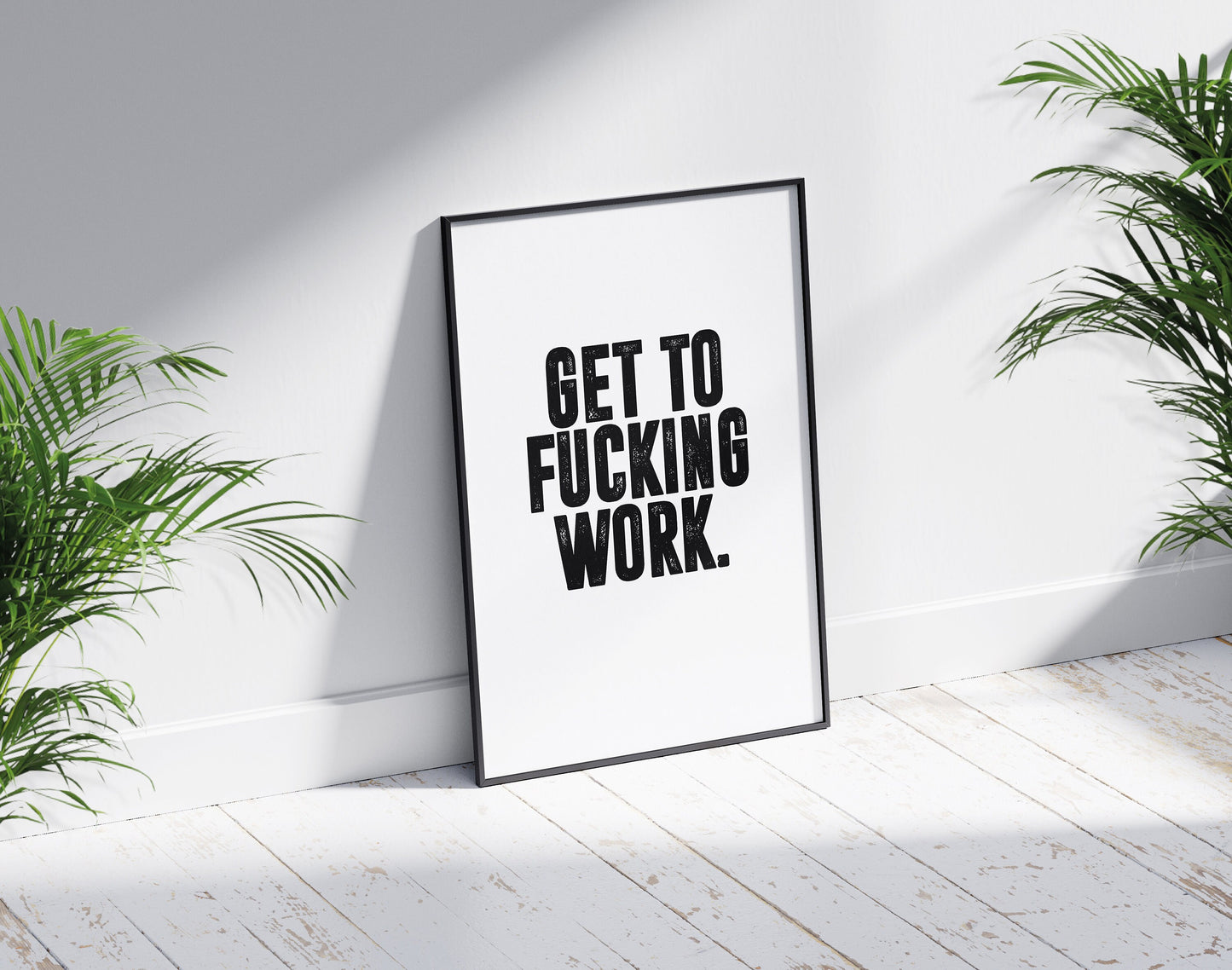 Get To Work | Motivational Poster, Wall Art Quote, Minimalist, Home Office Print Inspirational Quotes, Home Décor, Gym poster, Typography
