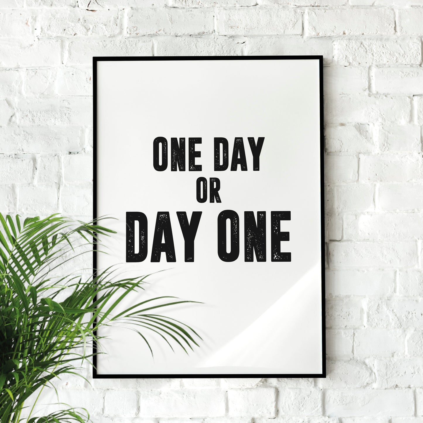 One Day or Day One| Motivational Poster, Wall Art Quote, Minimalist, Home Office, Gym Poster, Home Décor, Rogan, Jocko, Entrepreneur Gift
