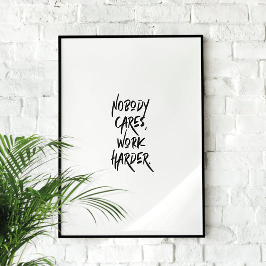 Jocko Willink Nobody Cares Work Harder | Motivational Poster, Wall Art Quote, Minimalist, Home Office, Gym Poster, Home Décor, Joe Rogan