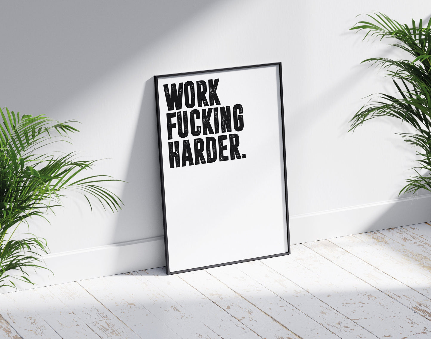 Work Fucking Harder | Motivational Wall Art, Minimalist, Wall Decor, Inspirational Quote, Motivation, Office Poster, Gym art Home Décor