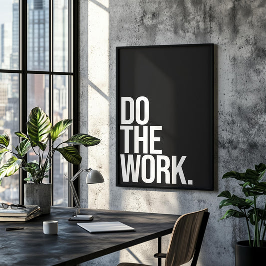 Do The Work. | Motivational Poster, Wall Art, Discipline, Home Office, Gym Poster, Inspirational, Office Art, Success Quote
