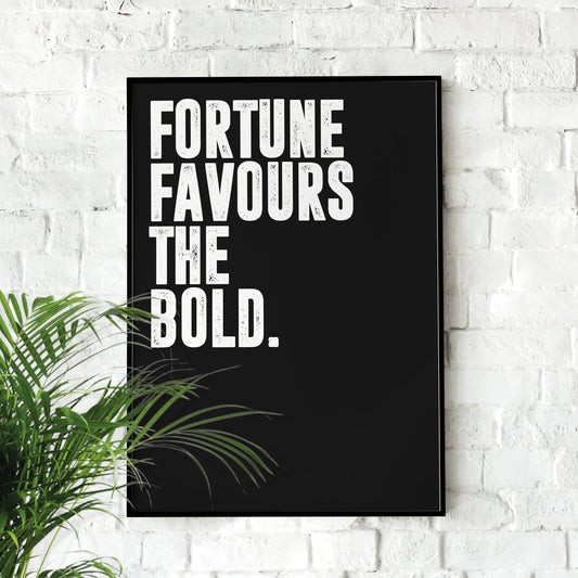 Fortune Favours the Bold | Motivational Poster, Wall Art Quote, Minimalist, Home Office, Gym Poster, Home Décor, Joe Rogan, typography