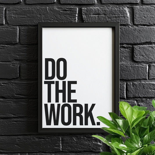 Do The Work. | Motivational Poster, Wall Art, Discipline, Home Office, Gym Poster, Inspirational, Office Art, Success Quote