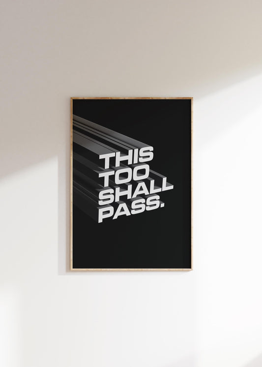 This Too Shall Pass 3D | Motivational Wall Art, Poster Quote, Minimalist, Home Office, Inspirational, Quotes Home Décor, Home Gym, Office