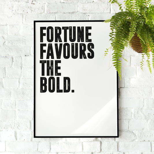 Fortune Favours the Bold | Motivational Poster, Wall Art Quote, Minimalist, Home Office, Gym Poster, Home Décor, Joe Rogan, typography