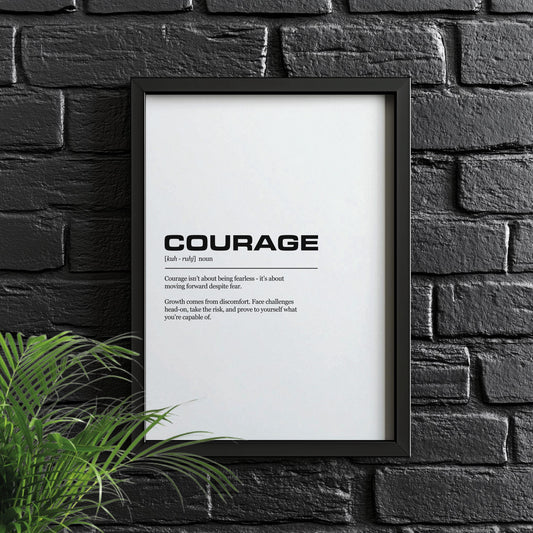 Courage Definition Inspirational Office Poster Wall Art Print | Inspirational Quotes | Motivational Prints | Motivational Wall Decor