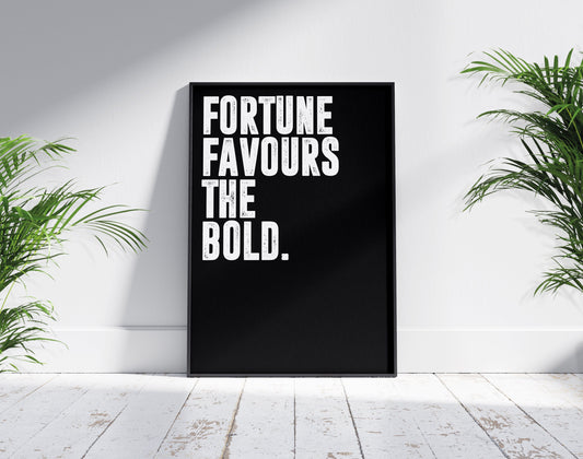 Fortune Favours the Bold | Motivational Poster, Wall Art Quote, Minimalist, Home Office, Gym Poster, Home Décor, Joe Rogan, typography