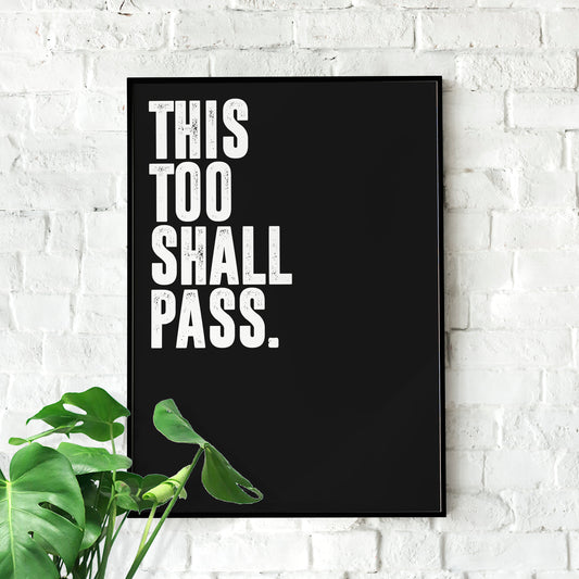 This Too Shall Pass | Motivational Wall Art, Poster Quote, Minimalist, Home Office, Inspirational, Quotes Home Décor, Home Gym, Stoic gift