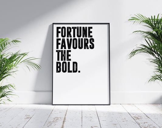 Fortune Favours the Bold | Motivational Poster, Wall Art Quote, Minimalist, Home Office, Gym Poster, Home Décor, Joe Rogan, typography